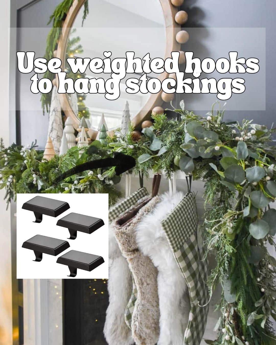 Weighted Stocking Hooks for the Mantel